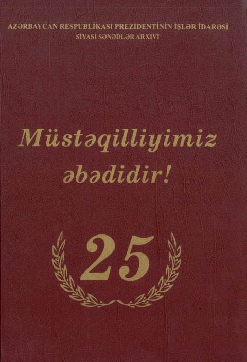 Müstəqilliyimiz əbədidir. Məqalələr toplusu. Layihənin rəhbəri: M.Bağırov. Elmi məsləhətçi: Z.Səmədzadə. Elmi redaktorlar: F.İbrahimli, C.Bayramov. – Bakı: “Ecoprint”, 2016. – 396 səh.